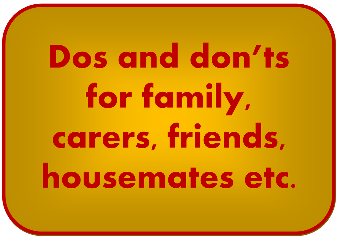 dos and don'ts for family carers friends housemates etc. button