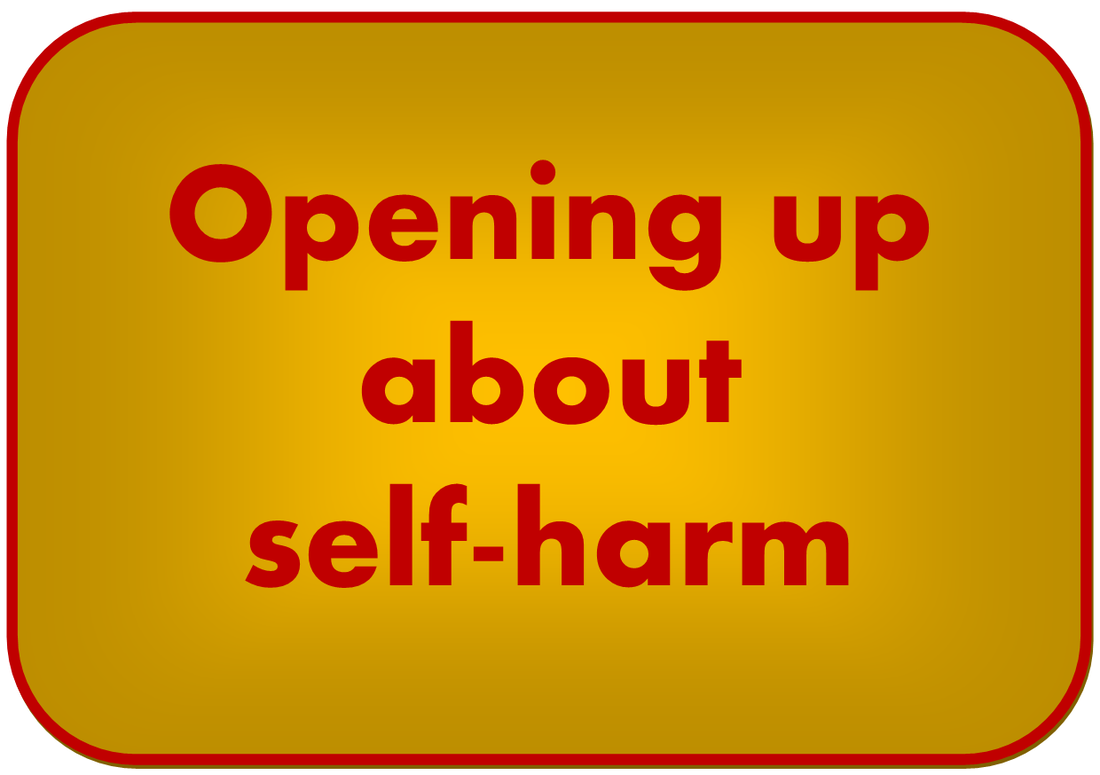 risks difficulties benefits opening up self-harm button