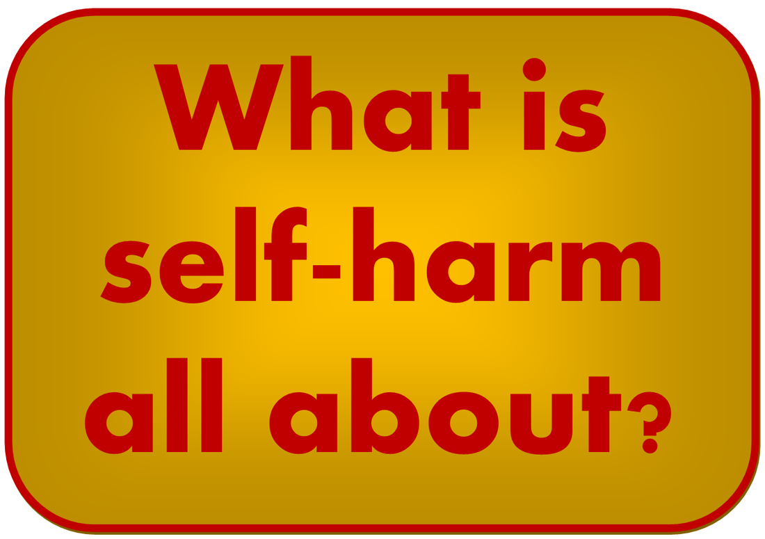 What is self harm all about? button